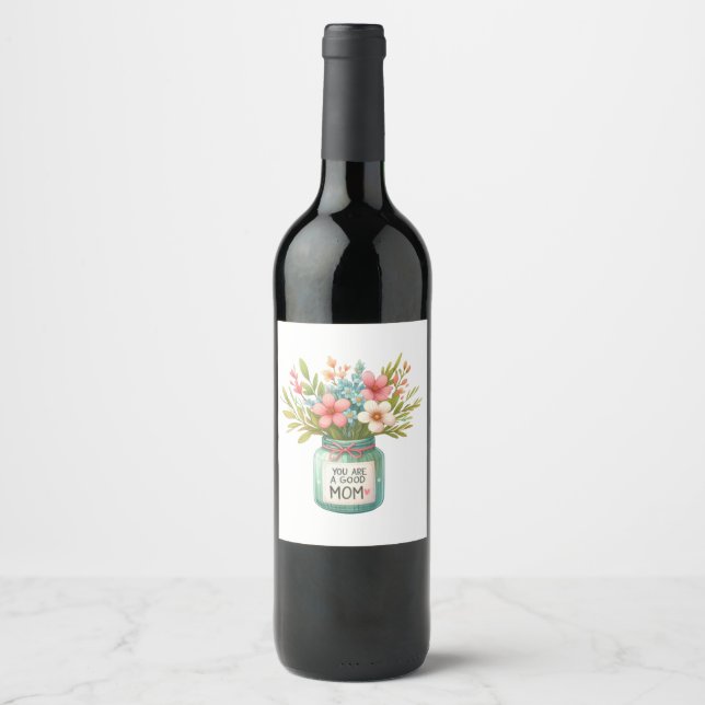Étiquette Pour Bouteilles De Vin Tu Es Une Bonne Maman (Devant)