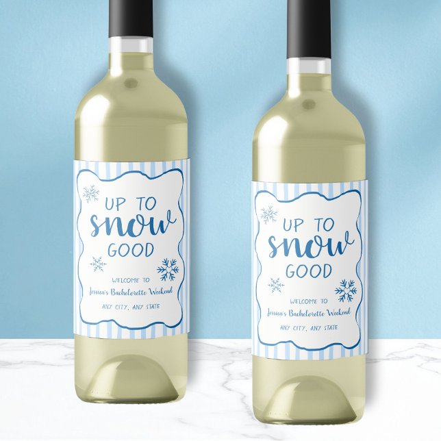 Étiquette Pour Bouteilles De Vin Up To Snow Good Winter Snowflake Bachelorette  (Up To Snow Good Winter Snowflake Bachelorette Wine Label)