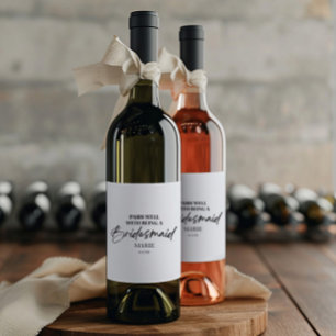 Étiquette Pour Bouteilles De Vin Va bien avec le fait d'être une demoiselle d'honne