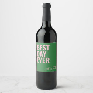 Étiquette Pour Bouteilles De Vin Vert rose moderne Meilleur Jour Jamais Mariage Vin