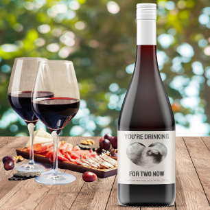 Étiquette Pour Bouteilles De Vin "Vous buvez pour deux" Faire-part de grossesse