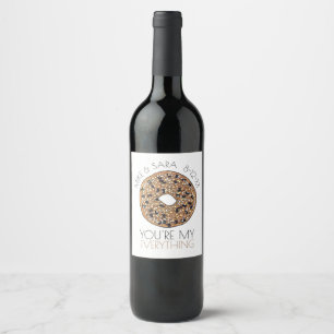 Étiquette Pour Bouteilles De Vin Vous êtes mon tout Bagel Mariage Fiançailles