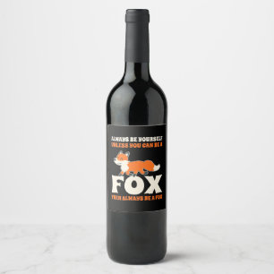 Étiquette Pour Bouteilles De Vin Vous Pouvez Être Un Renard
