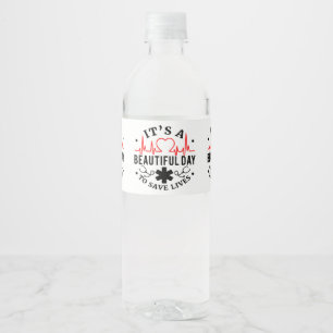 Étiquette Pour Bouteilles D'eau C'est une belle journée pour sauver des vies