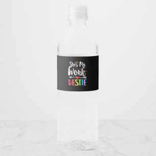 Étiquette Pour Bouteilles D'eau Correspondance au travail meilleur ami Elle est My
