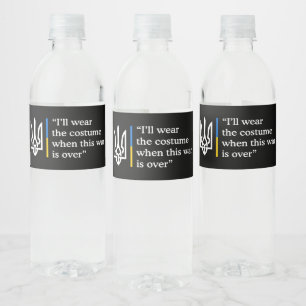Étiquette Pour Bouteilles D'eau Je porterai le costume quand cette guerre sera fin