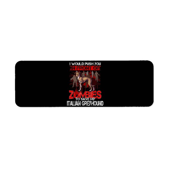 Étiquette Sauvez Mon Chien Italien Greyhound Devant Zombies (Devant)