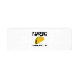 Étiquette Si vous n'aimez pas les tacos, je suis de type nac