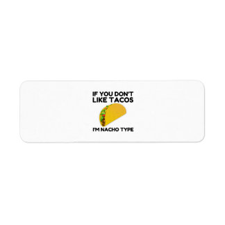 Étiquette Si vous n'aimez pas les tacos, je suis de type nac