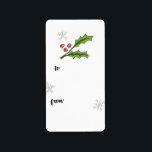 Étiquette Tag cadeau Holly Berry Sprig<br><div class="desc">Cette écriture illustrée en étiquette cadeau est joyeuse avec une sainte griffe et des flocons de neige en faisant la touche parfaite pour ces cadeaux de Noël.</div>