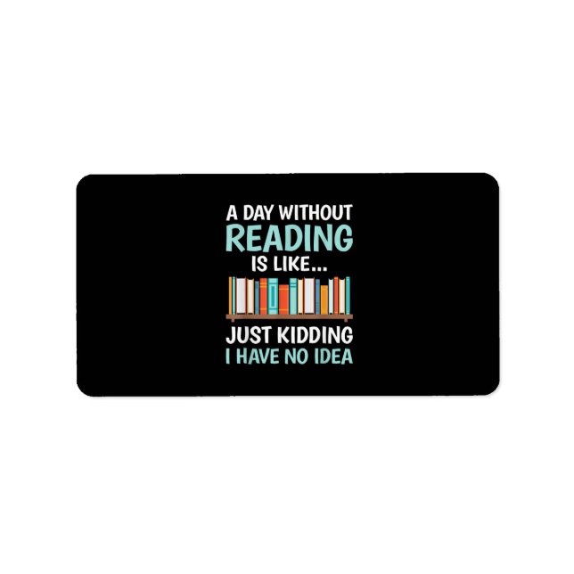 Étiquette Un jour sans lire est comme un bibliophile ver de  (Devant)