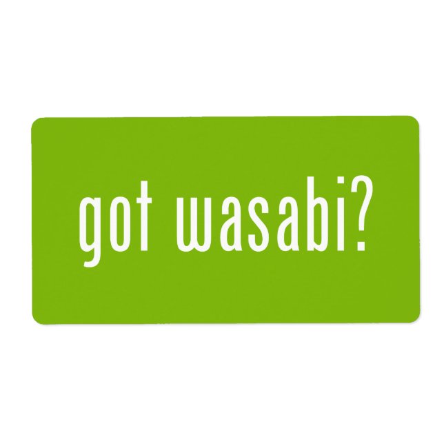 Étiquette vous avez wasabi ? (Devant)