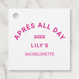 Étiquettes Cadeau Après tout le jour rose chaud Bachelorette Party c