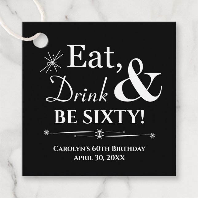 Étiquettes Cadeau Black Eat Drink & Be Sixty Retro 60e Anniversaire (Devant)