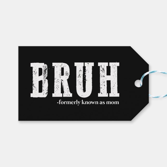 Étiquettes-cadeau Bruh Anciennement Connu Comme Maman Fête des Mères (Devant (Horizontal))