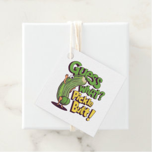 Étiquettes Cadeau Devinez quoi_ Fesses de cornichon ! Drôle de conco