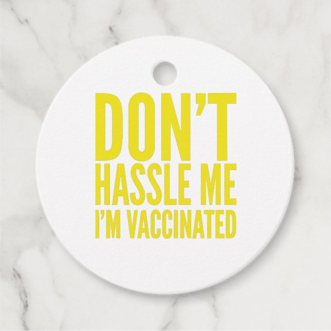 ÉTIQUETTES CADEAU DON'T HASSLE ME I'M VACCINATED  (Devant)