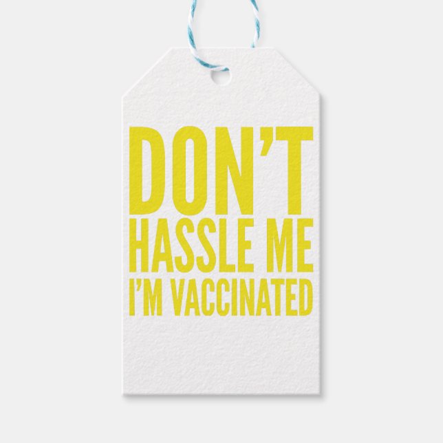 ÉTIQUETTES-CADEAU DON'T HASSLE ME I'M VACCINATED  (Devant)