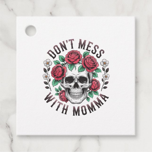 Étiquettes Cadeau Don't Mess With Momma Floral Skull (Devant)