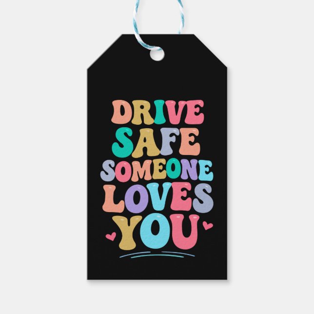 Étiquettes-cadeau Drive safe someone loves you (Devant)