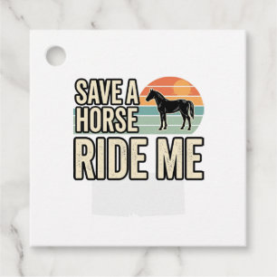 Étiquettes Cadeau Épargnez un cheval, montez-moi, design de chemise