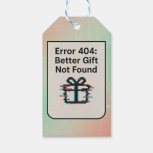 Étiquettes-cadeau Erreur 404 : Meilleur cadeau introuvable Funny A