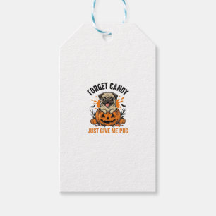 Étiquettes-cadeau Funny Halloween Pug Forget Candy Shirt Design_1
