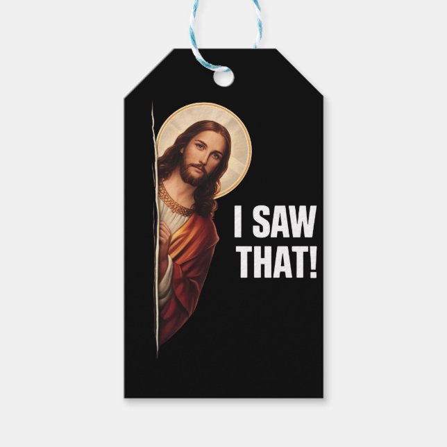 Étiquettes-cadeau Funny Jesus "I Saw That" Christian meme design (Devant)