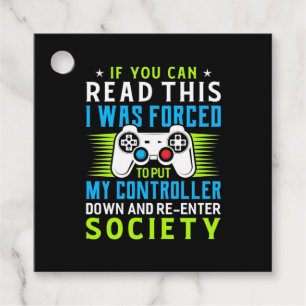 Étiquettes Cadeau Gamer A Été Forcé De Mettre Mon Contrôleur