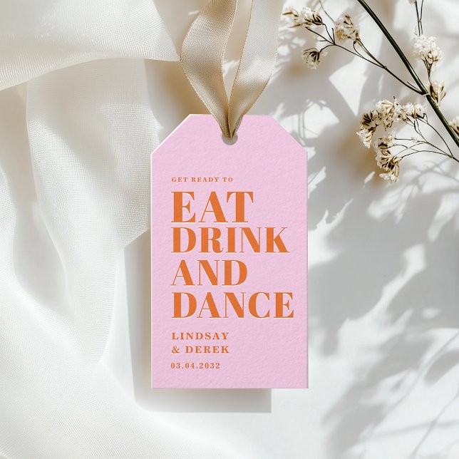 Étiquettes-cadeau GET READY TO EAT DRINK AND DANCE! Wedding  (GET READY TO EAT DRINK AND DANCE! Wedding Gift Tags)