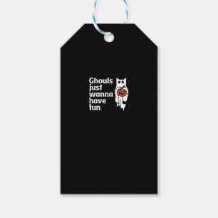 Étiquettes-cadeau Ghouls Veut Juste Avoir Une Citation De Slogan Amu