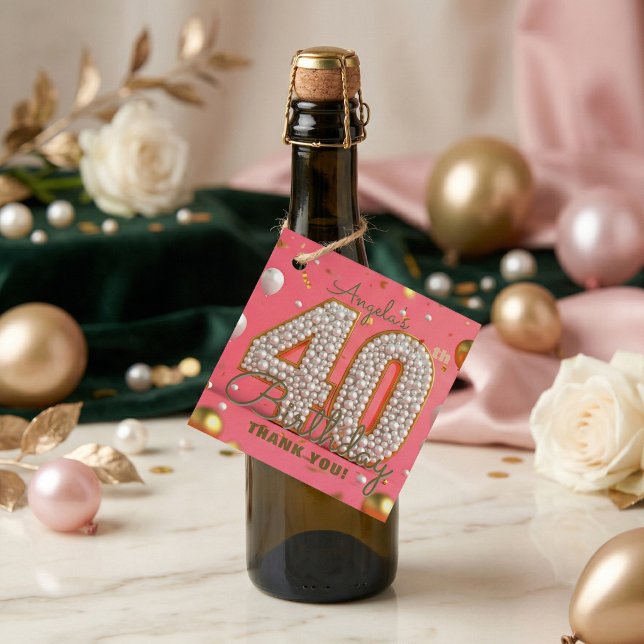 Étiquettes Cadeau Glam Chic Pink Gold Pearl 40th Birthday Thank You (Créateur téléchargé)