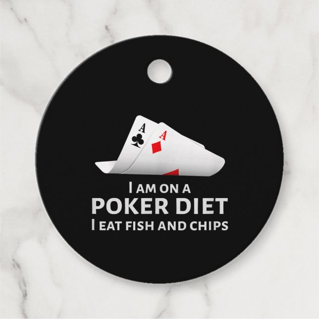 Étiquettes Cadeau I Am On A Poker Diet I Eat Fish And Chips (Devant)