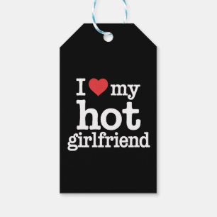 Étiquettes-cadeau I Love My Hot Girlfriend Valentine's Day Gf Cadeau
