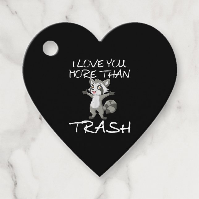 Étiquettes Cadeau I Love You More Than Trash Funny Raccoon Humor  (Devant)