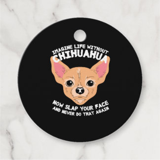 Étiquettes Cadeau Imaginez la vie sans Chihuahua Dog