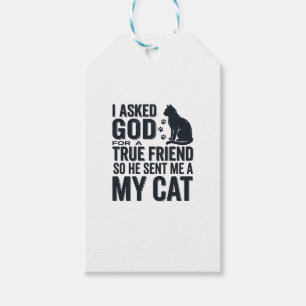 Étiquettes-cadeau J'ai demandé à Dieu un véritable ami Mon chat desi