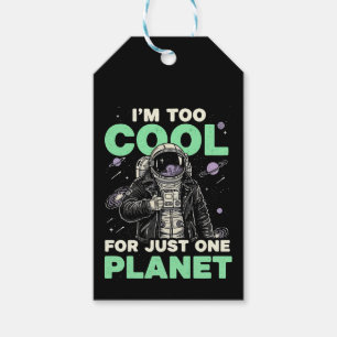 Étiquettes-cadeau Je suis trop cool pour une seule planète