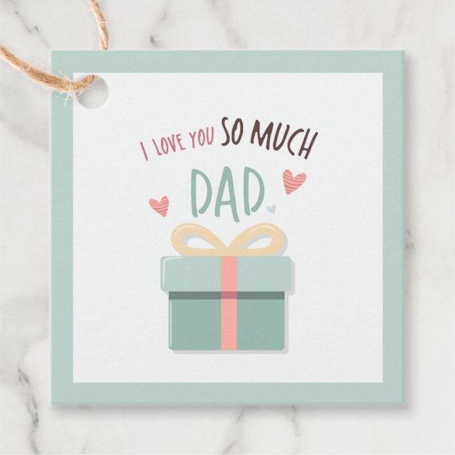 Étiquettes Cadeau Je t'aime tellement papa - fête des pères - boîte  (Devant)