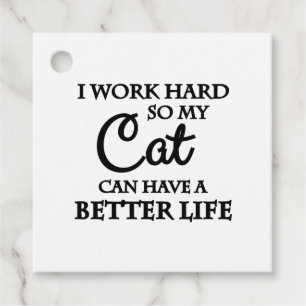 Étiquettes Cadeau Je travaille dur pour que mon chat puisse avoir un