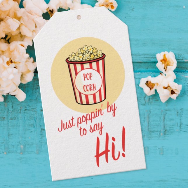 Étiquettes-cadeau Juste Poppin' By pour dire Hi Popcorn (Just poppin' by to say Hi pop by tag for business)