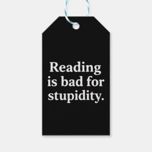 Étiquettes-cadeau La lecture est mauvaise pour la stupidité