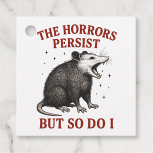 Étiquettes Cadeau Les Horreurs Persistent Mais Moi Aussi