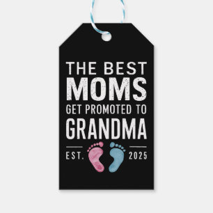 Étiquettes-cadeau Les Meilleures Moms Sont Promues À Grandma Est 202