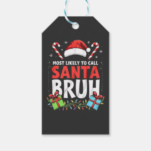 Étiquettes-cadeau Les plus susceptibles d'appeler Père Noël Bruh Drô