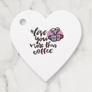 Étiquettes Cadeau Love You More Than Coffee Cute Romantic Style 