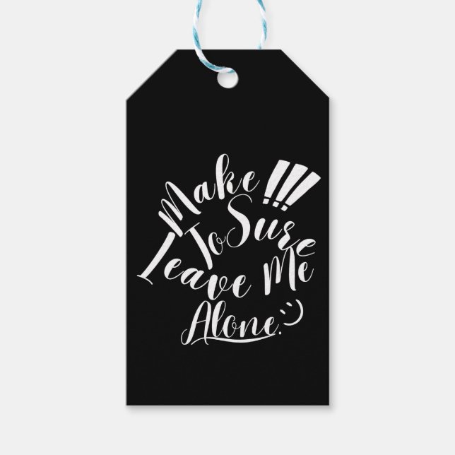 Étiquettes-cadeau Make Sure To Leave Me Alone White Text  (Devant)