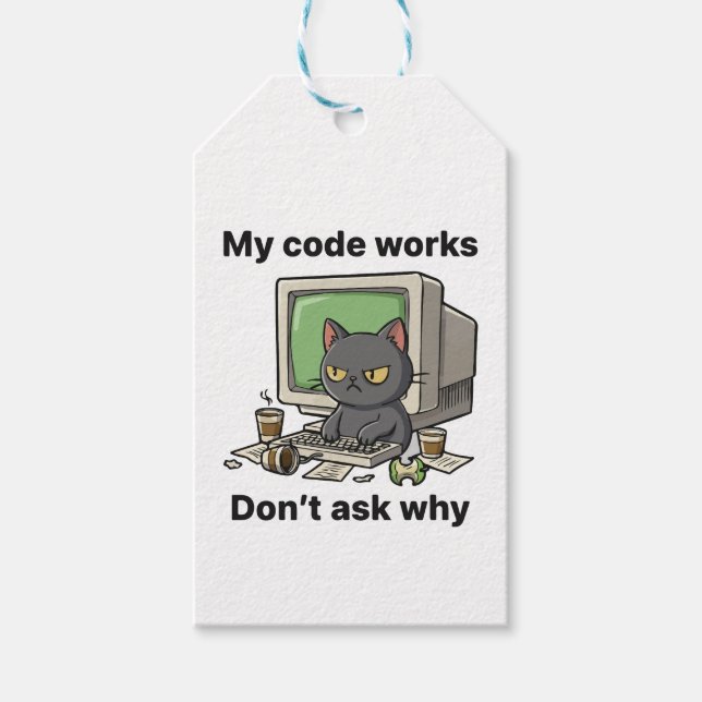 Étiquettes-cadeau Mon code fonctionne Ne demandez pas pourquoi (Devant)