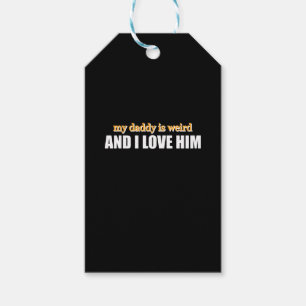 Étiquettes-cadeau Mon papa est bizarre et je l'aime Cadeau de papa d