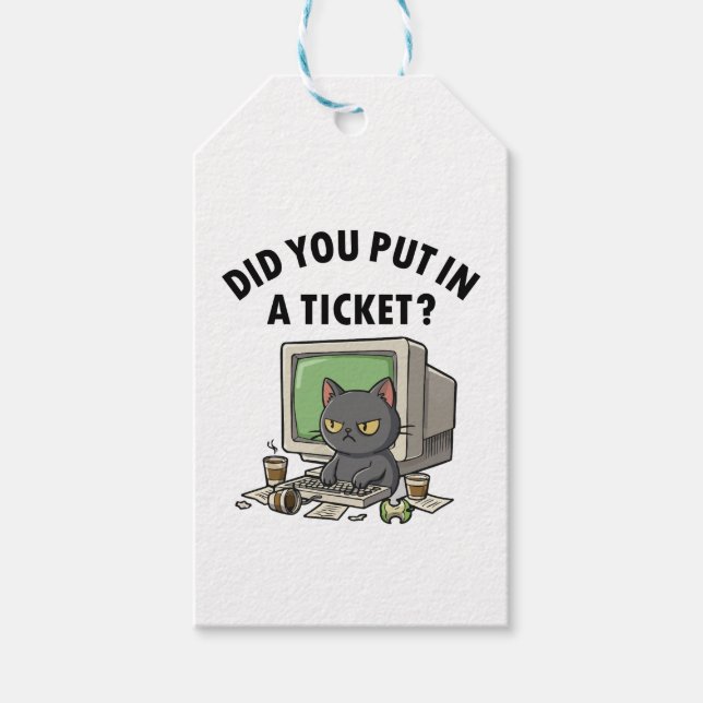 Étiquettes-cadeau Moody helpdesk cat demande si vous avez mis un tic (Devant)